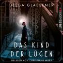 [German] - Das Kind der Lügen (Ungekürzt) Audiobook