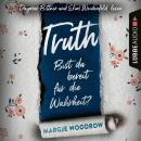 Truth - Bist du bereit für die Wahrheit? (Ungekürzt) Audiobook