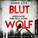 [German] - Blutwolf - Meine Rache wird dich jagen! - Lina Saint-George-Reihe, Teil 2 (Ungekürzt) Audiobook