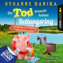 [German] - Der Tod braucht keinen Rettungsring - Sofia und die Hirschgrund-Morde, Teil 19 (Ungekürzt) Audiobook