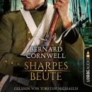 [German] - Sharpes Beute - Sharpe-Reihe, Teil 5 (Ungekürzt) Audiobook