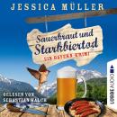 [German] - Sauerkraut und Starkbiertod - Ein Bayern-Krimi - Hauptkommissar Hirschberg, Teil 6 (Ungek Audiobook