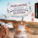 [German] - Inselmord und Hochzeitsglocken - Siggi ermittelt auf Sylt, Teil 3 (Ungekürzt) Audiobook
