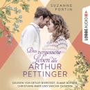 [German] - Das vergessene Leben des Arthur Pettinger (Ungekürzt) Audiobook
