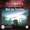 [German] - Professor Zamorra, Folge 2: Welt der Schatten Audiobook