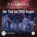 [German] - Professor Zamorra Hörspiele, Folge 3: Der Tod hat 1000 Augen Audiobook
