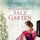 [German] - Weihnachtszauber im Salzgarten - Eine Geschichte von der Isla Bonita (Ungekürzt) Audiobook