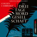 [German] - Die Dreitagemordgesellschaft - Phyllida-Bright-Reihe, Teil 1 (Ungekürzt) Audiobook