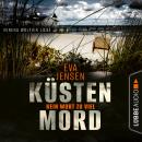 [German] - Kein Wort zu viel - Küstenmord, Teil 2 (Ungekürzt) Audiobook