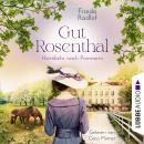 [German] - Heimkehr nach Pommern - Gut Rosenthal, Teil 2 (Ungekürzt) Audiobook