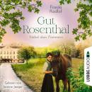 [German] - Nebel über Pommern - Gut Rosenthal, Teil 3 (Ungekürzt) Audiobook