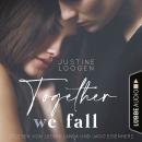 [German] - Together we fall - Together-Reihe, Teil 2 (Ungekürzt) Audiobook