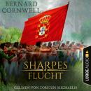 Sharpes Flucht - Sharpe-Reihe, Teil 10 (Ungekürzt) Audiobook