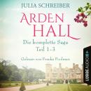 [German] - Arden Hall - Die komplette Saga, Sammelband: Teil 1-3 (Ungekürzt) Audiobook