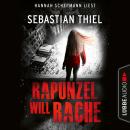 [German] - Rapunzel will Rache (Ungekürzt) Audiobook