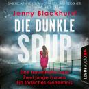[German] - Die dunkle Spur - Eine traumhafte Insel Zwei junge Frauen Ein tödliches Geheimnis (Ungekü Audiobook