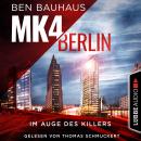 [German] - MK4 Berlin - Im Auge des Killers - Mordkommission 4, Teil 1 (Ungekürzt) Audiobook
