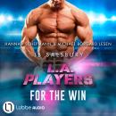 [German] - For the win - L.A. Players, Teil 3 (Ungekürzt) Audiobook