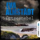 [German] - Ostseenebel - Pia Korittkis achtzehnter Fall - Kommissarin Pia Korittki 18 (Gekürzt) Audiobook