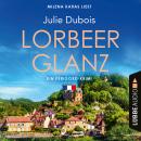 [German] - Lorbeerglanz - Périgord-Krimi, Teil 3 (Ungekürzt) Audiobook
