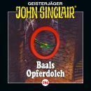 [German] - John Sinclair, Folge 164: Baals Opferdolch - Teil 1 von 2 Audiobook
