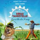 [German] - Kurz lebe der König - Die kleine Krimi-Tankstelle, Folge 5 (Ungekürzt) Audiobook