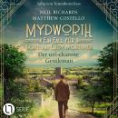 [German] - Der unbekannte Gentleman - Mydworth - Ein Fall für Lord und Lady Mortimer 16 (Ungekürzt) Audiobook