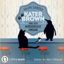 [German] - Kater Brown und der mörderische Pinguin - Ein Kater Brown-Krimi, Teil 12 (Ungekürzt) Audiobook
