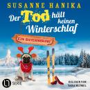 [German] - Der Tod hält keinen Winterschlaf - Sofia und die Hirschgrund-Morde, Teil 21 (Ungekürzt) Audiobook
