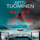 [German] - Was wir nie verzeihen - River-Delta-Reihe, Teil 3 (Ungekürzt) Audiobook