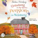 [German] - Einladung in die kleine Pension im Weinberg - Die Moselpension-Reihe, Teil 2 (Ungekürzt) Audiobook