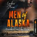 [German] - Zwischen uns das Feuer - Men of Alaska, Teil 2 (Ungekürzt) Audiobook