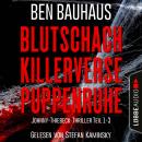[German] - Blutschach - Killerverse - Puppenruhe, Teil 1-3 - Johnny Thiebeck im Einsatz, Sammelband  Audiobook