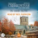 In Good Faith - Cherringham - A Cosy Crime Series, Episode 46 (Unabridged) Audiobook