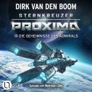 [German] - Die Geheimnisse des Admirals - Sternkreuzer Proxima, Folge 16 (Ungekürzt) Audiobook