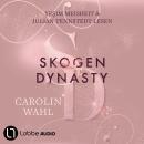 [German] - Skogen Dynasty - Crumbling Hearts-Reihe, Teil 1 (Ungekürzt) Audiobook