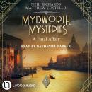 A Fatal Affair - Mydworth Mysteries - A Cosy Historical Mystery Series, Episode 14 (Unabridged) Audiobook