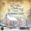 The Snowman's Secret - Tea? Coffee? Murder!, Episode 6 (Unabridged) Audiobook