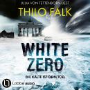 [German] - White Zero - Die Kälte ist dein Tod (Ungekürzt) Audiobook