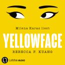 [German] - Yellowface (Ungekürzt) Audiobook
