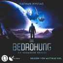 [German] - Die Bedrohung - Die kosmische Brücke, Teil 2 (Ungekürzt) Audiobook