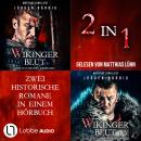 [German] - Wikingerblut - Teil 1-2 - Wikinger-Krieger-Reihe, Sammelband 1 (Ungekürzt) Audiobook