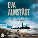 [German] - Ostseefinsternis - Kommissarin Pia Korittki 19 (ungekürzt) Audiobook
