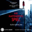 [German] - Ihr raffiniertes Spiel (Ungekürzt) Audiobook