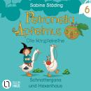 [German] - Petronella Apfelmus, Teil 6: Schnattergans und Hexenhaus Audiobook