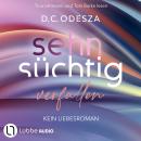 [German] - Sehnsüchtig Verfallen - Sehnsüchtig, Teil 1 (Ungekürzt) Audiobook