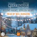 Silent Night, Stolen Night - Cherringham - A Cosy Crime Series, Episode 47 (Unabridged) Audiobook