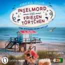 [German] - Inselmord & Friesentörtchen - Siggi ermittelt auf Sylt, Teil 4 (Ungekürzt) Audiobook