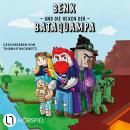 [German] - Ein Roman aus der Welt von Rabaukien, Folge 1: Benx und die Hexen der Bataquampa Audiobook