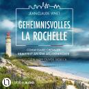 [German] - Geheimnisvolles La Rochelle - Commissaire Chevalier ermittelt an der Atlantikküste - Comm Audiobook